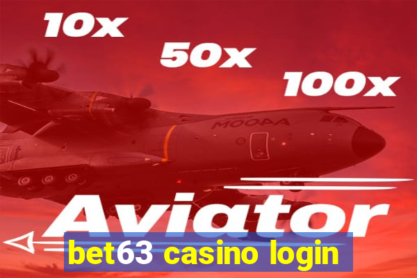 bet63 casino login